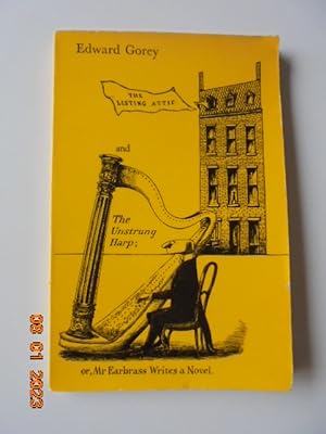 Listing Attic and The Unstrung Harp ; or, Mr Earbrass Writes a Novel