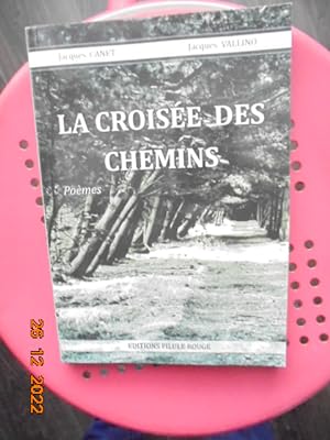 Immagine del venditore per La Croisee des Chemins : Poemes venduto da Les Livres des Limbes