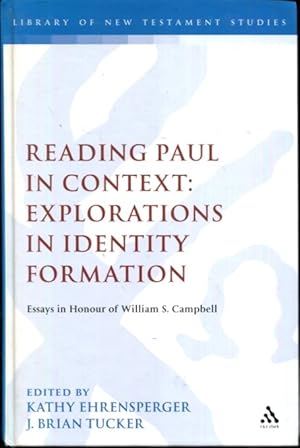 Imagen del vendedor de Reading Paul in Context: Explorations in Identity Formation: Essays in Honour of William S. Campbell (The Library of New Testament Studies) a la venta por Turgid Tomes