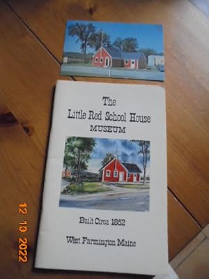 Little Red School House Museum : Built circa 1852, West Farmington, Maine