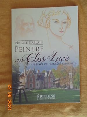 Image du vendeur pour Nicole Caplain : Peintre au Clos Luce mis en vente par Les Livres des Limbes