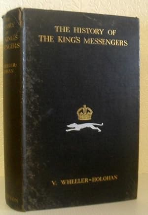 Immagine del venditore per The History of the King's Messengers venduto da Washburn Books