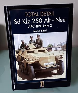 Sd. Kfz 250 Alt-Neu: Archive: v.3,Pt.2
