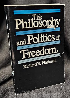 The Philosophy and Politics of Freedom