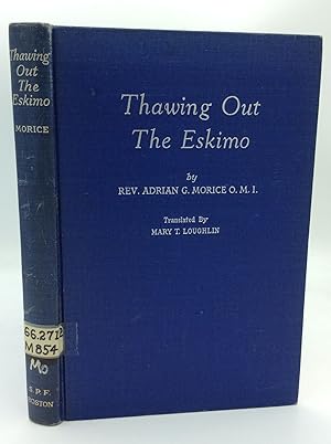Seller image for THAWING OUT THE ESKIMO for sale by Kubik Fine Books Ltd., ABAA