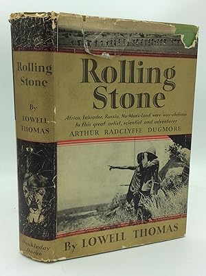 ROLLING STONE: The Life and Adventures of Arthur Radclyffe Dugmore