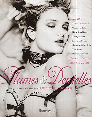 Plumes & Dentelles (Feathers and Lace): Autours des Parures de Chantal Thomass