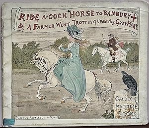 Bild des Verkufers fr Ride A-Cock Horse To Banbury + & A Farmer Went Trotting Upon His Grey Mare; R. Caldecott Picture Books zum Verkauf von Royoung Bookseller, Inc. ABAA