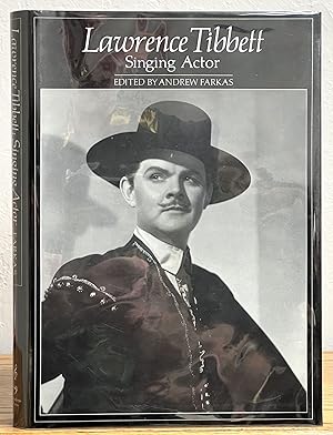 Immagine del venditore per LAWRENCE TIBBETT. Singing Actor.; With an Introduction and Discography by William R. Moran venduto da Tavistock Books, ABAA