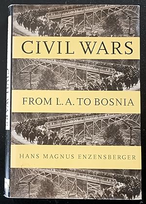 Seller image for Civil Wars: From L.A. to Bosnia for sale by Trouve Books