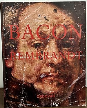 Image du vendeur pour Irrational Marks: Bacon and Rembrandt mis en vente par Royoung Bookseller, Inc. ABAA