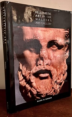 Bild des Verkufers fr Hellenistic Art In The Walters Art Gallery; with essays by Brunilde S. Ridgeway, Andrew F. Stewart, Roger S. Bagnall, and Beryl Bar-Sharrar zum Verkauf von Royoung Bookseller, Inc. ABAA