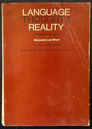 Seller image for Language, Thought, and Reality: Selected Writings of Benjamin Lee Whorf for sale by Trouve Books