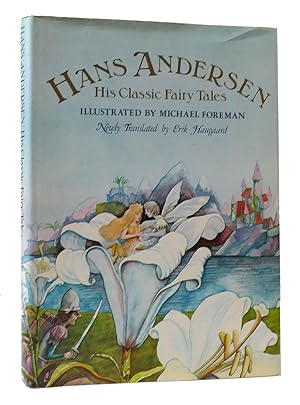 Image du vendeur pour HANS ANDERSEN: HIS CLASSIC FAIRY TALES mis en vente par Rare Book Cellar