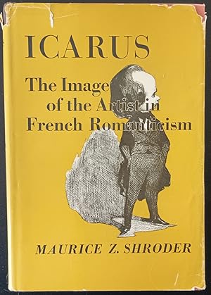 Seller image for Icarus: The Image of the Artist in French Romanticism for sale by Trouve Books