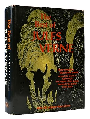 Seller image for THE BEST OF JULES VERNE - THREE COMPLETE ILLUSTRATED NOVELS: AROUND THE WORLD IN EIGHTY DAYS, THE CLIPPER OF THE CLOUDS, JOURNEY TO THE CENTER OF THE EARTH for sale by Rare Book Cellar