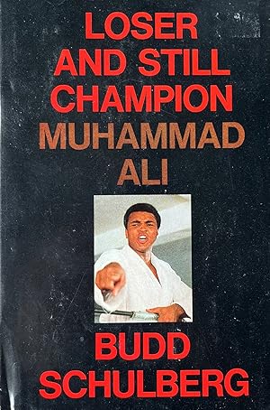 Loser and Still Champion: Muhammad Ali