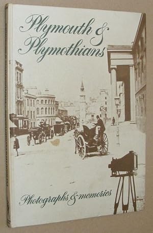 Bild des Verkufers fr Plymouth & Plymothians: photographs & memories zum Verkauf von Nigel Smith Books