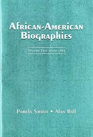 African-American Biographies: Volume Two: Since 1865