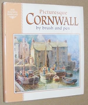 Image du vendeur pour Picturesque Cornwall by Brush and Pen mis en vente par Nigel Smith Books