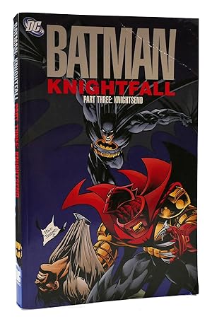 Seller image for BATMAN KNIGHTFALL PART THREE: KNIGHTSEND for sale by Rare Book Cellar