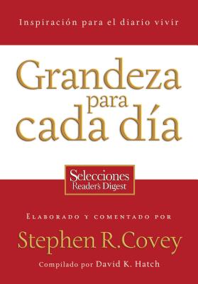 Imagen del vendedor de Grandeza Para Cada Dia: Inspiracion Para el Diario Vivir: Selecciones Reader's Digest = Everyday Greatness (Paperback or Softback) a la venta por BargainBookStores