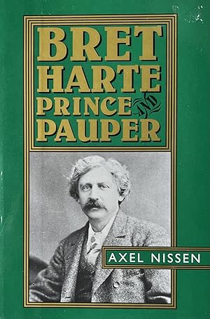 Imagen del vendedor de Bret Harte: Prince and Pauper a la venta por 32.1  Rare Books + Ephemera, IOBA, ESA