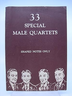 33 Special Male Quartets: Shaped Notes Only