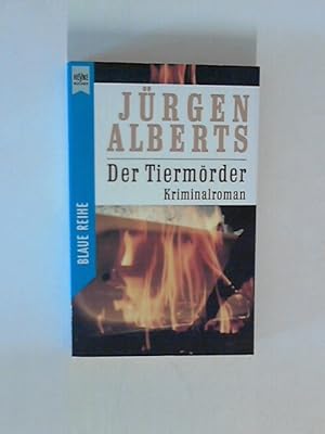 Bild des Verkufers fr Der Tiermrder. Kriminalroman. ( Blaue Reihe). zum Verkauf von ANTIQUARIAT FRDEBUCH Inh.Michael Simon