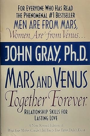 Seller image for Mars and Venus Together Forever: Relationship Skills for Lasting Love for sale by Kayleighbug Books, IOBA