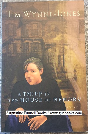Image du vendeur pour A Thief in the House of Memory (signed) mis en vente par Augustine Funnell Books