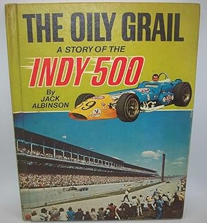 The Oily Grail: A Story of the Indy 500