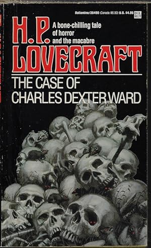 THE CASE OF CHARLES DEXTER WARD; The Arkham Edition of H. P. Lovecraft 9