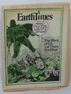 Imagen del vendedor de Earth Times: #2, May 1970; The Story of Oil: Let them eat ethyl a la venta por Bolerium Books Inc.