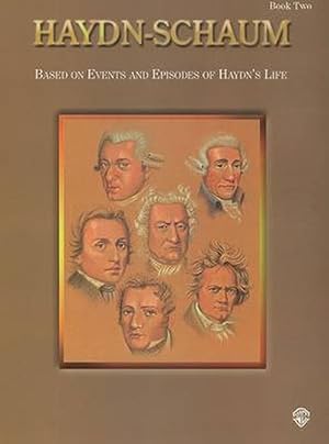 Seller image for Haydn-Schaum, Bk 2: Based on Events and Episodes of Haydn's Life (Paperback) for sale by CitiRetail