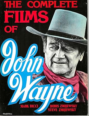 Bild des Verkufers fr The Complete Films of John Wayne zum Verkauf von Blacks Bookshop: Member of CABS 2017, IOBA, SIBA, ABA