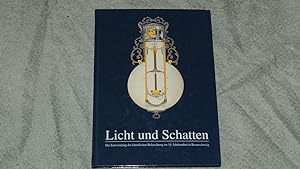 Seller image for Licht und Schatten. Die Entwicklung d. knstlichen Beleuchtung im 19. Jahrhundert in Braunschweig. for sale by Versandantiquariat Ingo Lutter