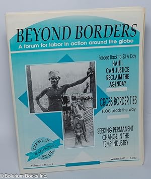 Beyond Borders: a forum for labor in action around the globe; Volume 1 Issue 1, Winter 1992