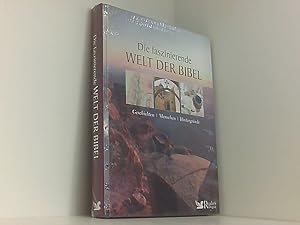 Seller image for Die faszinierende Welt der Bibel: Geschichten - Menschen - Hintergrnde Geschichte, Menschen, Hintergrnde for sale by Book Broker