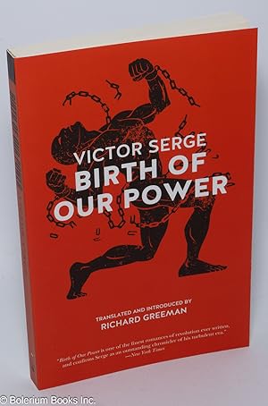 Birth of our power. Translated and introduced by Richard Greenman