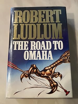 Seller image for The Road to Omaha for sale by Allen's Rare Books