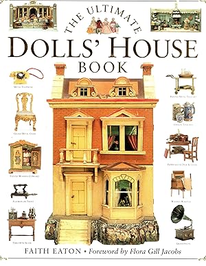 Seller image for The Ultimate Dolls' House Book : A Charming Book About the Most Famous Small-Scale Wonders for sale by Mom's Resale and Books