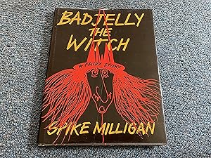 Seller image for BADJELLY THE WITCH A FAIRY STORY for sale by Betty Mittendorf /Tiffany Power BKSLINEN