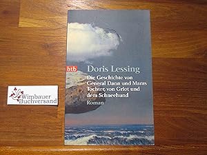 Seller image for Die Geschichte von General Dann und Maras Tochter, von Griot und dem Schneehund : Roman. Aus dem Engl. von Barbara Christ / btb ; 73687 for sale by Antiquariat im Kaiserviertel | Wimbauer Buchversand