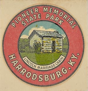 PIONEER MEMORIAL STATE PARK / LINCOLN MARRIAGE CABIN / [caption for a color illustration of the c...