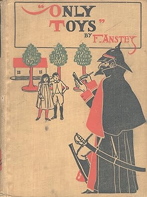 Only toys! With thirty-five illustrations by H. R. Millar