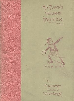 Bild des Verkufers fr Mr. Punch's young reciter: (Burglar Bill, and other pieces.) With introductions, remarks, and stage directions. Enlarged and illustrated edition zum Verkauf von Zamboni & Huntington