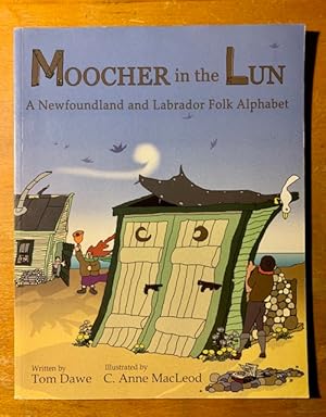 Moocher in the Lun: A Newfoundland and Labrador Folk Alphabet