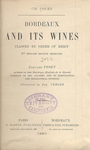 Bordeaux and its wines, classed by order of merit. 2nd English edition improved by Edouard Feret
