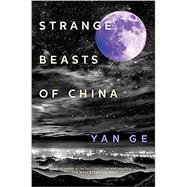 Imagen del vendedor de Strange Beasts of China a la venta por eCampus